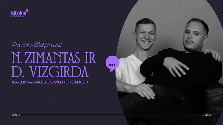 „Kitokie pasikalbėjimai“ su Nedu Zimantu ir Deividu Vizgirda