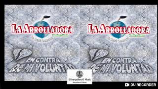 🇪🇸La Arrolladora!! Banda el limon 🇲🇽 en contra de mi voluntad!! 2021 álbum 💿 completo