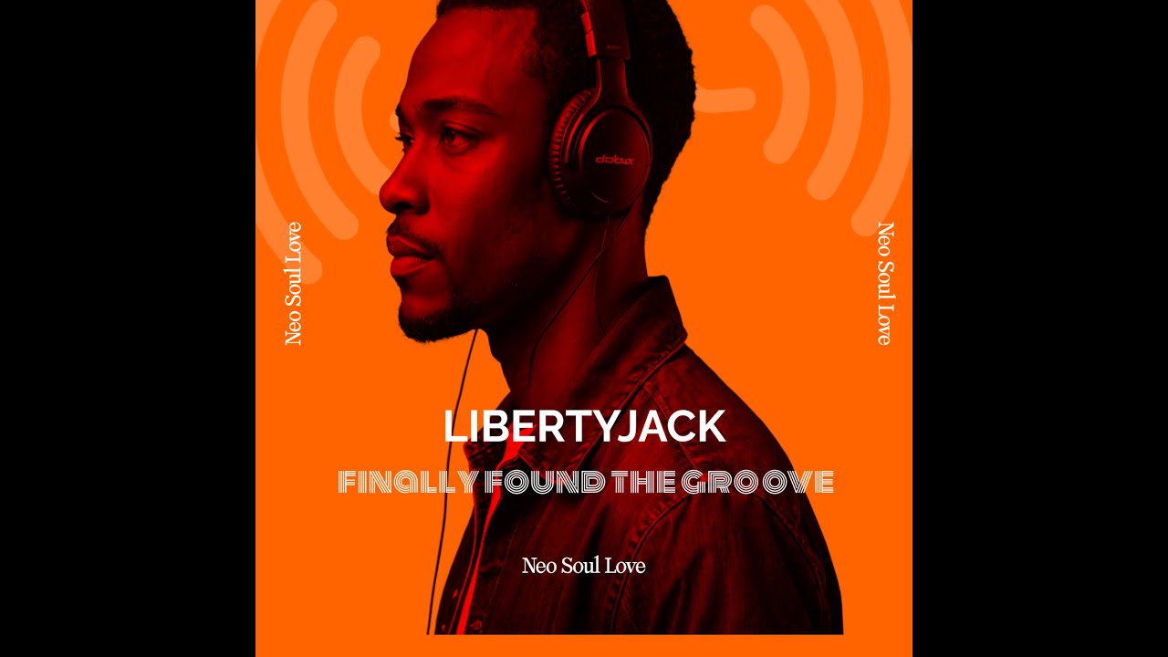 LIBERTYJACK | Finally Found The Groove (Official Video) - YouTube