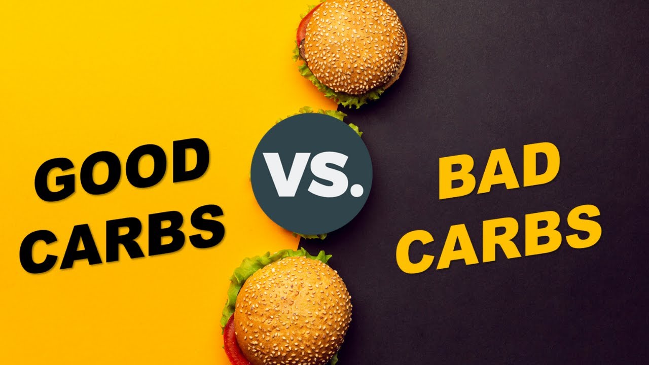 Good Carbs Vs Bad Carbs Are All Carbs Really Same? YouTube