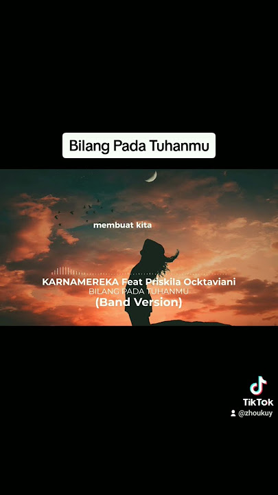 BILANG PADA TUHANMU - KARNAMEREKA Feat Priskila Ocktaviani #shorts