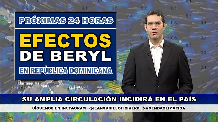 Lunes 1 julio | Primeras lluvias de Beryl iniciarán esta tarde en República Dominicana