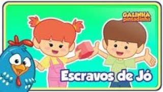 Galinha Pintadinha - Escravos De Jó