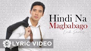 Watch Erik Santos Hindi Na Magbabago video