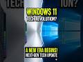 Windows 11: The Now Era 📈