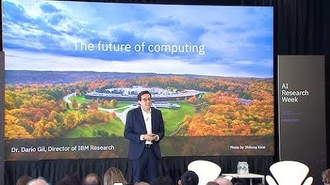 IBM Research and the Future of Computing - Dario Gil Welcome Address