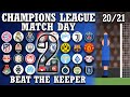 Beat The Keeper - Champions League 2020/21 Group Stages Matchday 2