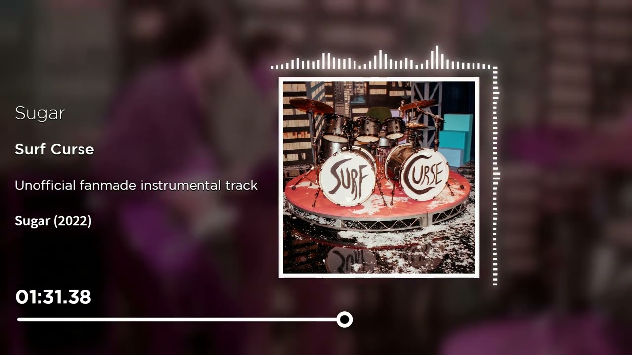 Surf Curse - Sugar (Instrumental)