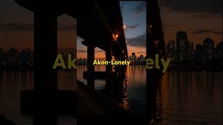 힘들때  듣는 노래 Akon-Lonely #music #comfort