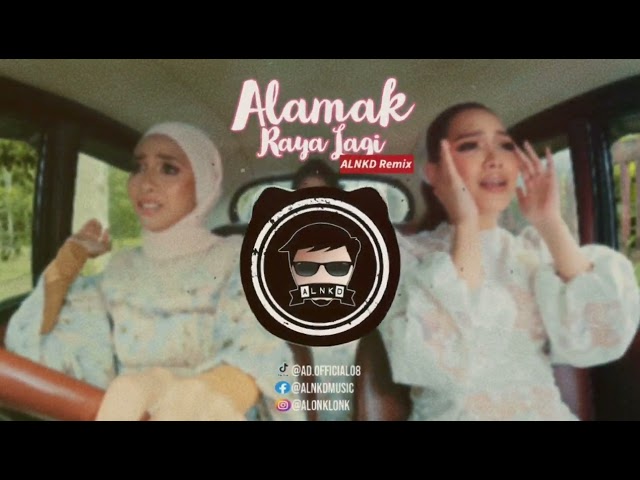 DJ Alamak Raya Lagi (ALNKD Remix) BreakLatin class=