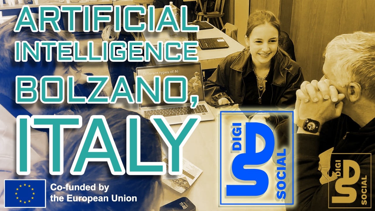 DIGISOCIAL Bootcamp Bolzano, Italy May 8-9, 2025 Artificial Intelligence