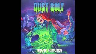 Dust Bolt - Into Madness [Track 6]