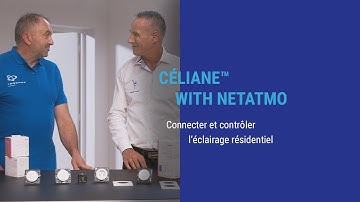Céliane ™ with Netatmo : Le tuto Sonepar Connect