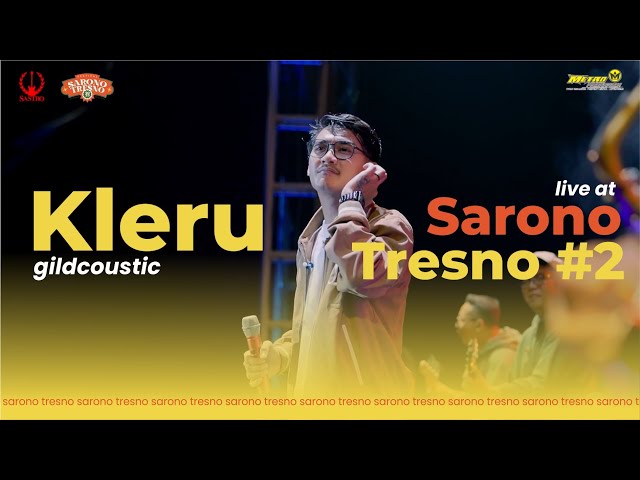 GILDCOUSTIC - KLERU | LIVE PERFORM !! SARONO TRESNO FESTIVAL #2 2023 class=