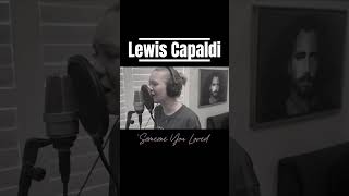 #someoneyouloved #lewiscapaldi #music #cover #shorts