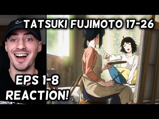 Tatsuki Fujimoto 17-26 Reaction - 藤本タツキ 17-26 海外の反応