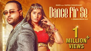 Dance Fir Se | Official Song | Enzo | Bhumika Sharma Ft Sapna Chaudhary | Josan Bros | IM Music