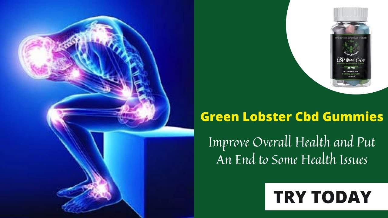 Green Lobster CBD Gummies: Customer Service Reviews, Features & Benefits