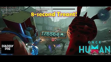 Once Human - 8-second Treant w/ KVD Boom! Boom! High HP Build
