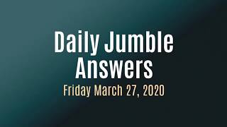 Daily Jumble March 27 2020 | Jumble Answers for 3/27/2020