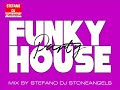 FUNKY HOUSE 2022 MIX BY STEFANO DJ STONEANGELS #funkyhouse  #funkyhousemusic #djset #playlist #mix