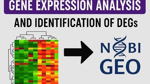 Gene Expression Analysis and Identification of DEGS using NCBI GEO