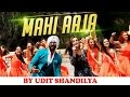 Mahi Aaja - Singh Is Bliing (Unplugged Cover) by Udit Shandilya