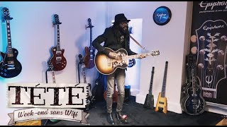 Video thumbnail of "TÉTÉ - Gibson Sessions - « Week end sans wifi »"