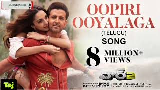 Oopiri Ooyalaga Song | WAR 2 | Hrithik Roshan, Kiara Advani | Pritam, Shashwat, Nikhita |Chandrabose