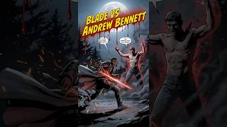 Blade vs Andrew Bennett 🔥 Full Breakdown & Brutal Highlights #Shorts #blade #vampire