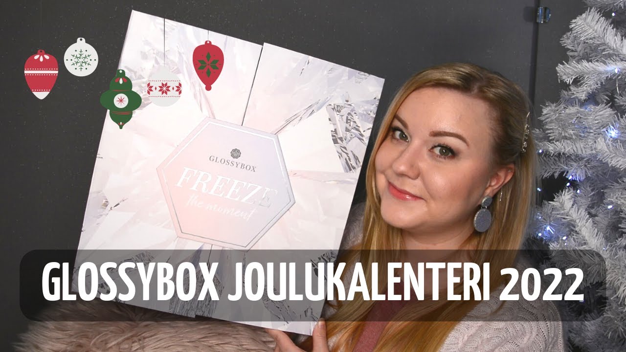 GLOSSYBOX JOULUKALENTERI 2022 | Unboxing