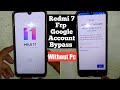 Xiaomi Redmi 7 / M810F6LG/, Google Account Bypass Frp. Without Pc!!!