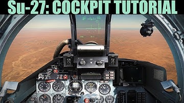 Su-27: Cockpit Familiarization Tour Tutorial | DCS WORLD