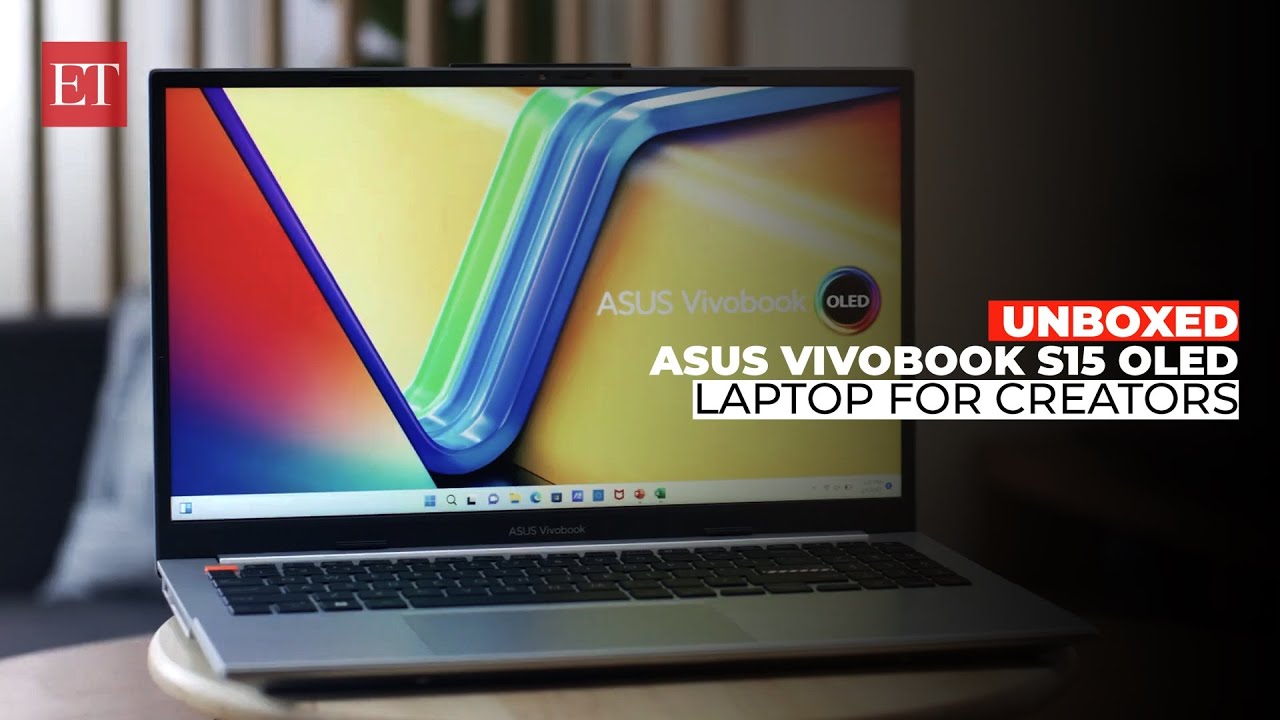Asus Vivobook S15 OLED unboxed: A laptop for creativity - The