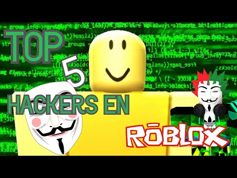 Top Cinco Hackers Mas Temidos De Roblox O Youtube - los hackers mas temidos de roblox