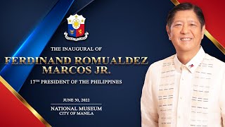 The Inauguration of Ferdinand Marcos, Jr., 17th President of the Republic of the Philippines