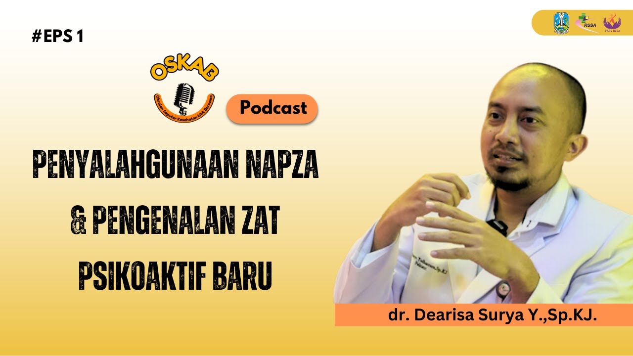 OSKAB #EPS 1 - PENYALAHGUNAAN NAPZA & PENGENALAN ZAT PSIKOAKTIF BARU