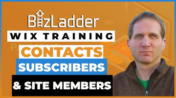 Wix Training - Contacts, Subscribers, & Site Members