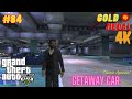 GTA 5 STORY MODE 84 Getaway Car Walkthrough All Mission Gta5 Gta Gameplay Like Game Gaming 