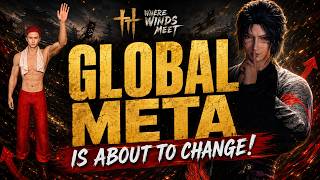 GLOBAL META Is About to Change! Chinese PvP Tier List + Balance Patch | Where Winds Meet