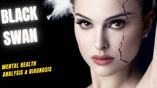 Black Swan (2010) - Diagnosis of Nina Sayers (Natalie Portman)