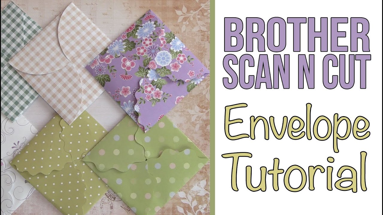 Download Brother Scan n Cut Tutorial: Mini Folding Envelopes using ...