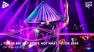 Nonstop 2024 TikTok - Nhạc Trend TikTok Remix 2024 - Nonstop 2024 Vinahouse Bay Phòng Bass Cực Mạnh