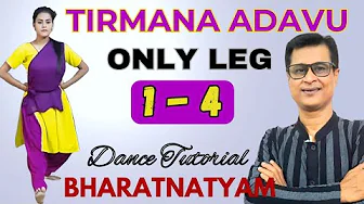 Tirmana Adavu Only Leg 1 - 4 | Di Di Tei Adau Bharatanatyam Dance | Bharatanatyam Dance Tutorial