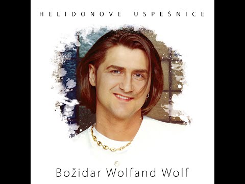 Božidar Wolfand Wolf - Nikdar več