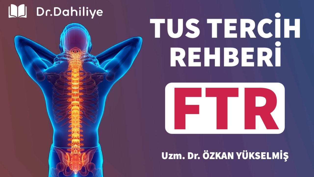 TUS TERCİH SOHBETİ | FTR (Fiziksel Tıp ve Rehabilitasyon)