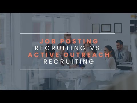 Job Posting Vs Active Outreach Recruiting