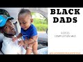 BLACK DADS Videos Compilation #63 | Black Baby Goals