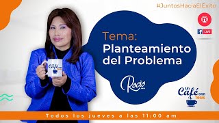 Cómo hacer el PLANTEAMIENTO del PROBLEMA de una TESIS de ÉXITO?|Dra.Rocio Lima ❤