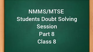NMMS/MTSE Students Doubt solving Seasion Part 8 Class 8
